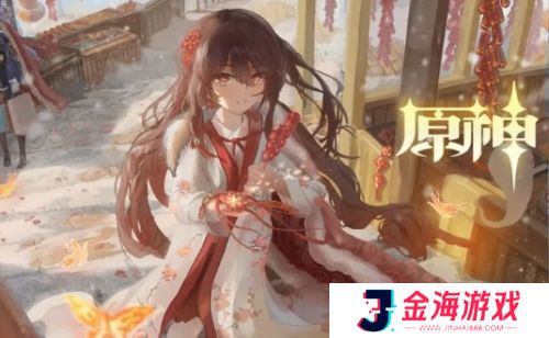 《原神》5.3前瞻即将开启！海灯节版本再度回归，胡桃有望喜提新皮肤